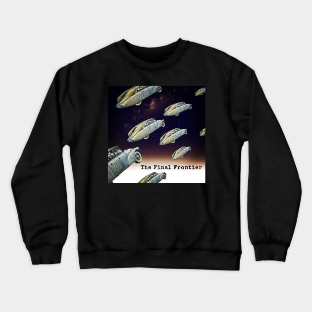 Final Frontier Crewneck Sweatshirt by Borges